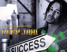 Deep Jahi - Success (Psychotic Riddim)